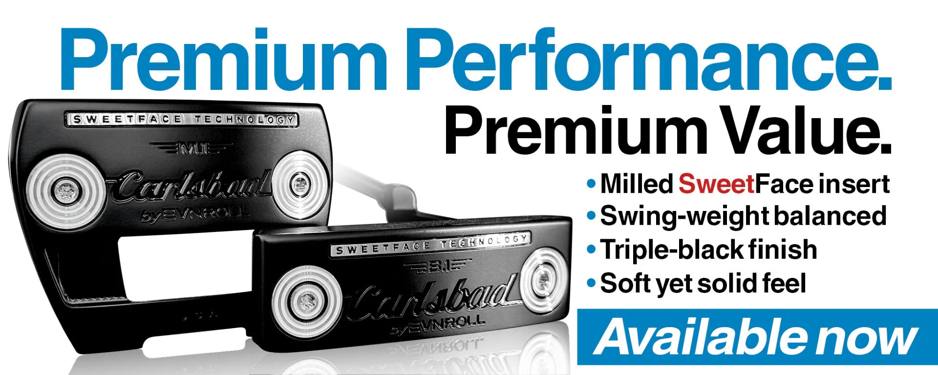 Evnroll Carlsbad Putters